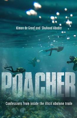 Poacher: Confessions from the Abalone Underworld (Paperback)