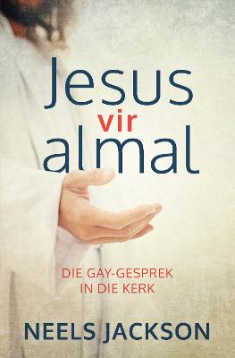 Jesus vir Almal: Die Gay-Gesprek in die Kerk