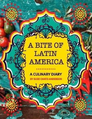 A bite of Latin America: Recipes worth traveling for!