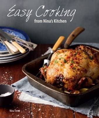 Easy cooking from Nina's kitchen
