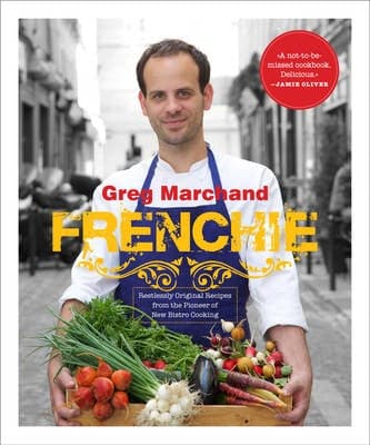 Frenchie: New Bistro Cooking: New Bistro Cooking
