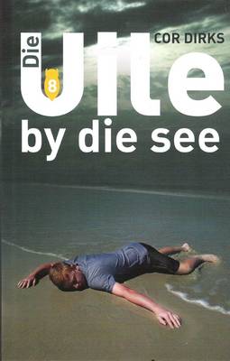 Die Uile by Die See: Boek 8