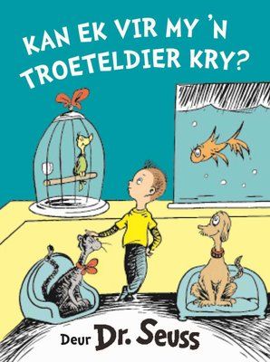Kan Ek Vir My 'n Troeteldier Kry? (Paperback)