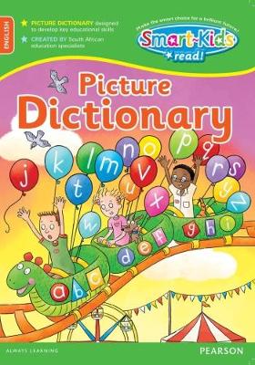 Smart-Kids Read! Picture Dictionary: Grade R - 2