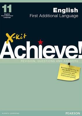 X-Kit Achieve! English First Additional Language: Grade 11: Study Guide (Paperback)