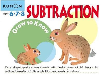 Grow to Know: Subtraction (Ages 6 7 8)