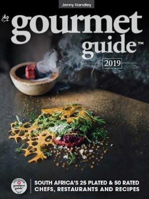 2019 JHP gourmet guide: South Africa's 25 plated & rated chefs, restaurants and recipes