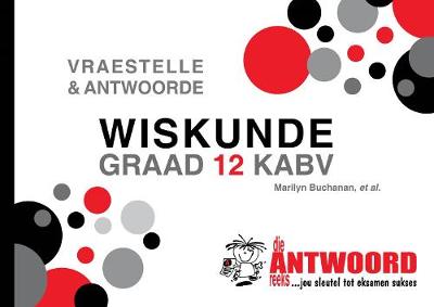 Die Antwoord-Reeks Graad 12 wiskunde V&A KABV studiegids