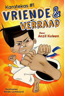 Karatekas 1: Vriende en Verraad (Paperback)