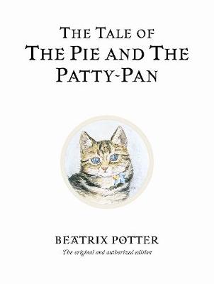 The Tale of The Pie and The Patty-Pan (Hardcover)