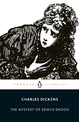 The Mystery Of Edwin Drood: Penguin Classics (Paperback)
