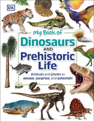 My Book of Dinosaurs and Prehistoric Life (Hardcover)