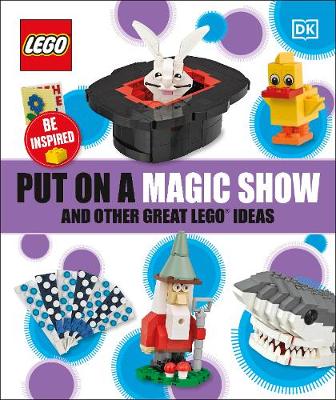 Put on a Magic Show and Other LEGO Ideas