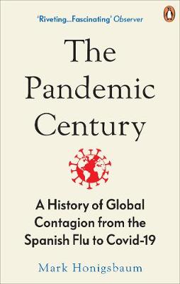 Pandemic Century: Hist Global Contagion