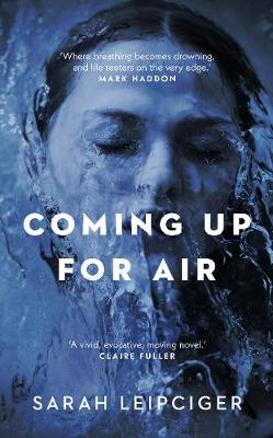 Coming Up for Air: A remarkable true story richly reimagined