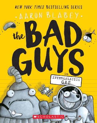 Bad Guys, The #5: Intergalactic Gas