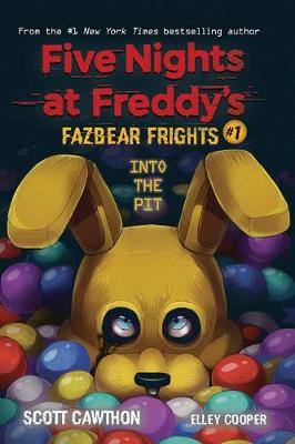 Into the Pit (Five Nights at Freddy's: Fazbear Frights #1)
