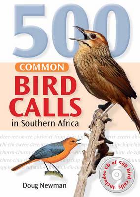500 Common bird calls in Southern Africa