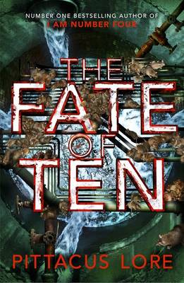 Lorien Legacies 6: The Fate of Ten (Paperback)