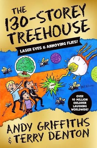 The 130-Storey Treehouse: Laser Eyes & Annoying Flies! (Paperback)