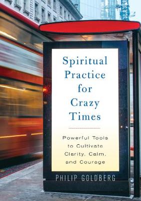 Spiritual Practice for Crazy Times TPB