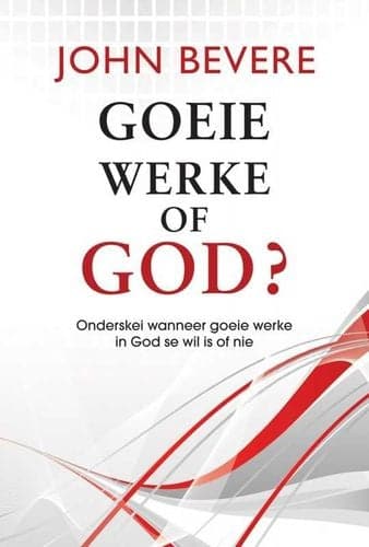 Goeie Werke Of God