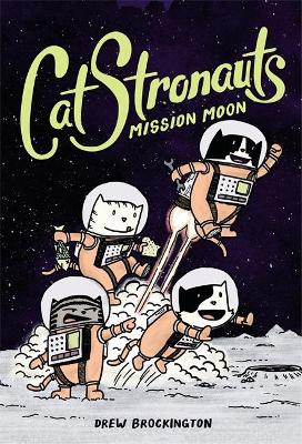 Catstronauts: Mission Moon (Paperback)