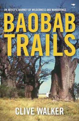Baobab trails: A journey of wilderness and wanderings