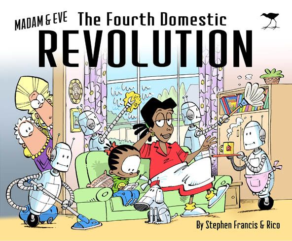 The Fourth Domestic Revolution: Madam & Eve 2019 Annual (Paperback)