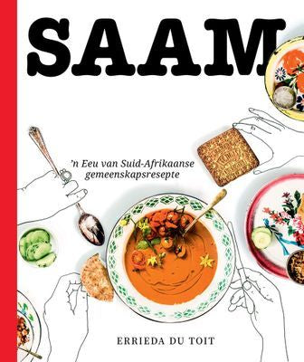 Saam: 'n Eeu van Suid Afrikaanse Gemeenskapsresepte (Afrikaans Edition) (Hardcover)