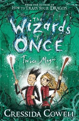 Wizards Of Once 2: Twice Magic (Paperback)