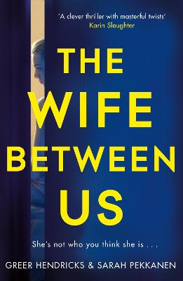 The Wife Between Us: A Richard and Judy Book Club Pick 2018