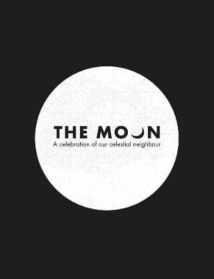 The Moon: A celebration of our celestial neighbour