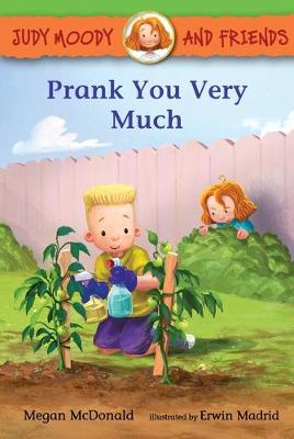 JUDY MOODY & FRIENDS:PRANK YOU VERY MUCH