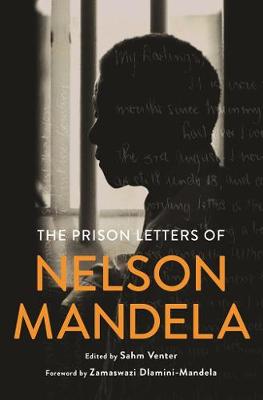 The Prison Letters Of Nelson Mandela (Hardcover)