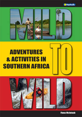 Mild to wild: Southern Africa adventures & activities