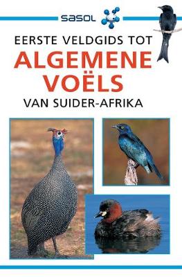 Eerste veldgids tot algemene voels van Suider-Afrika