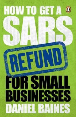 How to Get a SARS Refund for Small Businesses (Paperback)