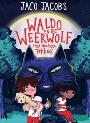 Waldo En Die Weerwolf Met Die Rooi Tekkies (Paperback)