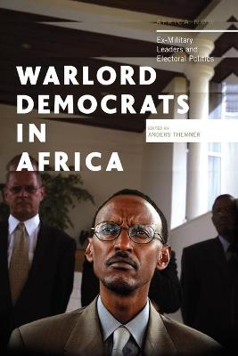 Warlord Democrats in Africa: Ex-Military Leaders and Electoral Politics