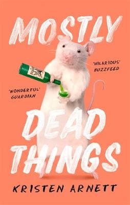 MOSTLY DEAD THINGS BPB