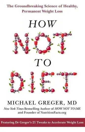 How Not To Diet (Paperback)