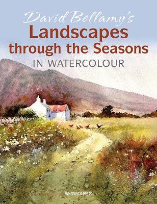 DAVID BELLAMY'S LANDSCAPES THROUGH THE