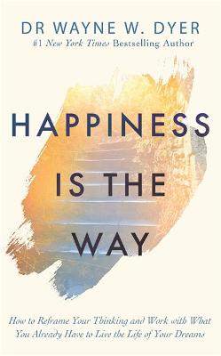 Happiness Is the Way HB