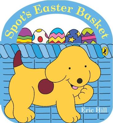 Spot's Easter Basket (Board Book)