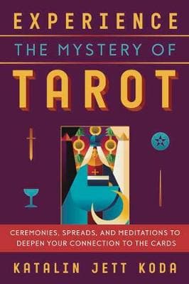 Experience the Mystery of Tarot (Paperback)