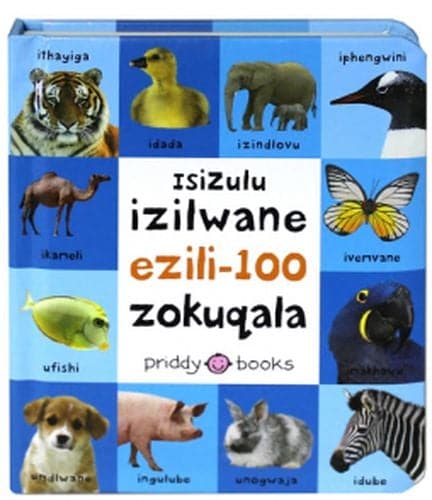 IsiZule Izilwane Ezili-100 Zokuqala (Board Book)