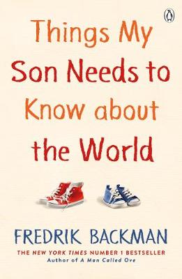 Things My Son Needs To Know About The World (Paperback)