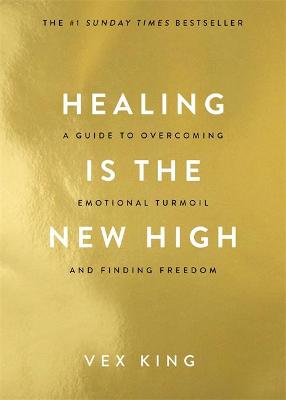 Healing is the New High (Trade Paperback)
