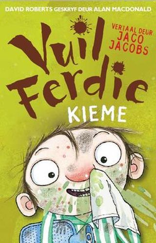 Vuil Ferdie Kieme!